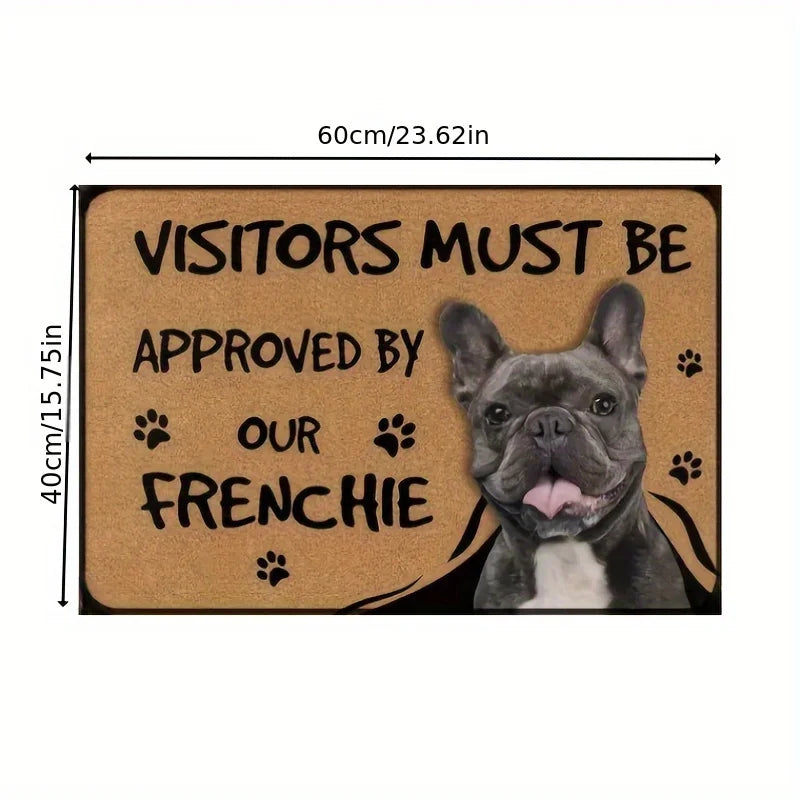 French Bulldog Anti Slip DoorMa furvana tmt Interesting "Visitor Must Be Approved" Welcome Felt Rug Polyester Decorative Living Room Carpet